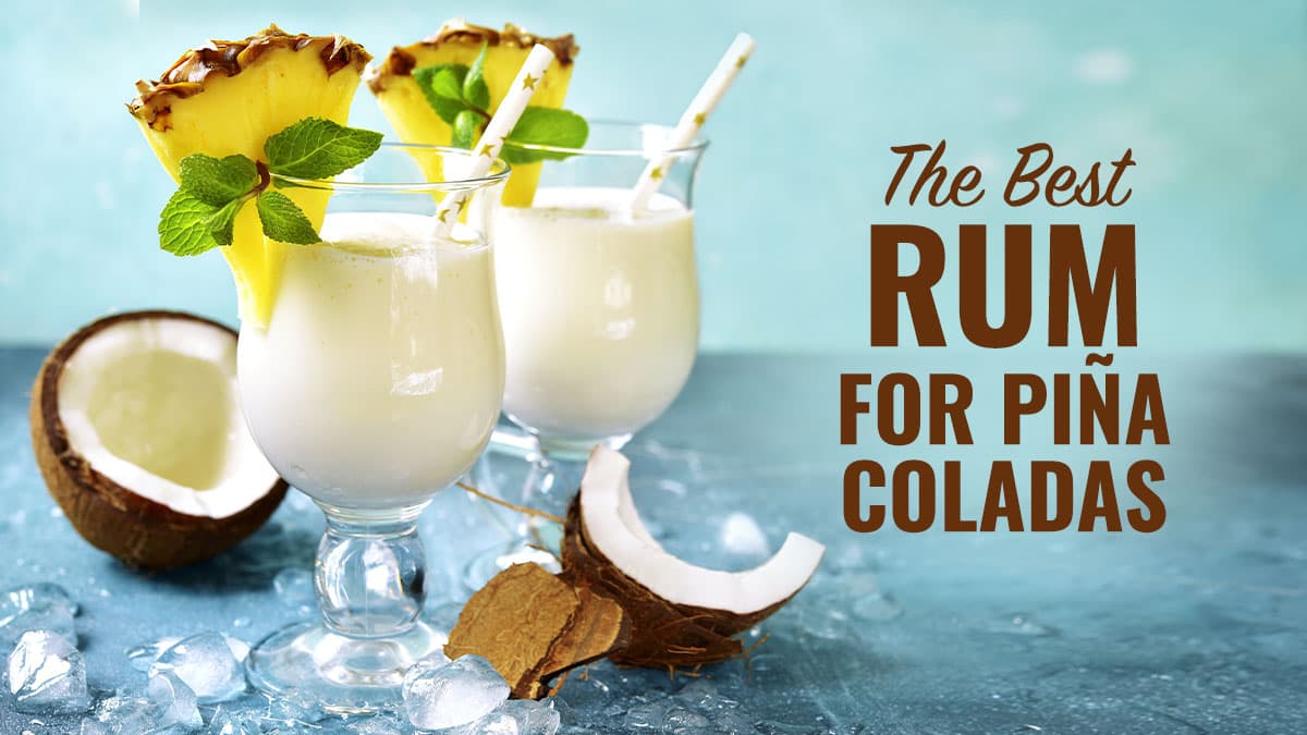 Featured image for Best Rums for Piña Coladas
