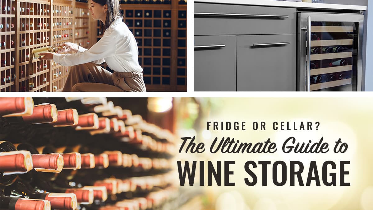 Featured image for Wine Fridge or Wine Cellar: Making the Right Storage Choice