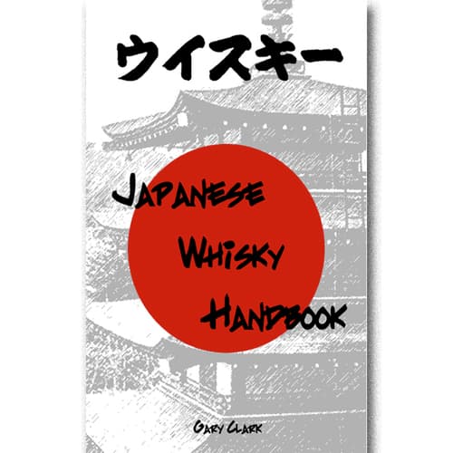 Japanese Whisky Handbook