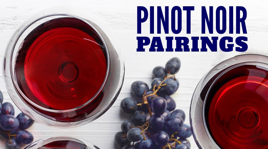 Featured image for Pinot Noir Food Pairings
