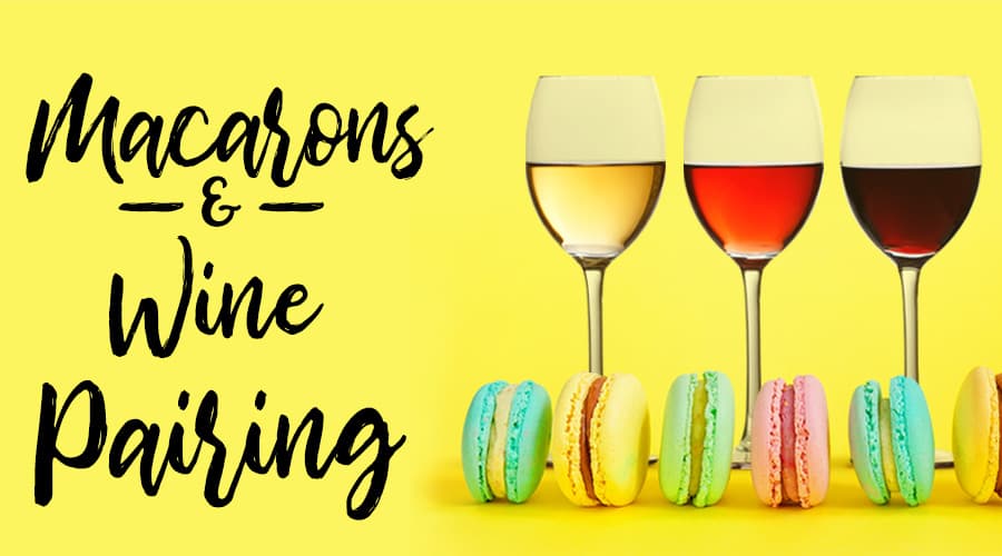 Featured image for Macarons and Wine: Sweet Pairing Tips