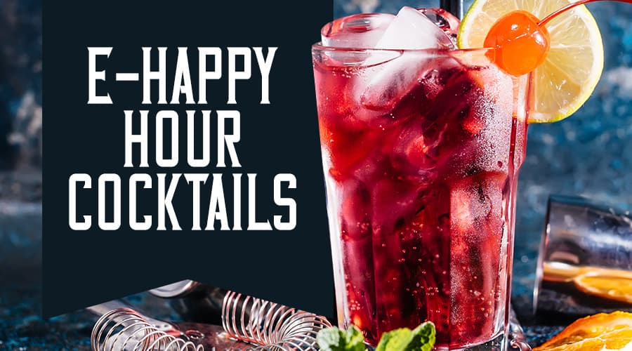 Featured image for E-Happy Hour - Easy Cocktails for a Virtual Hangout