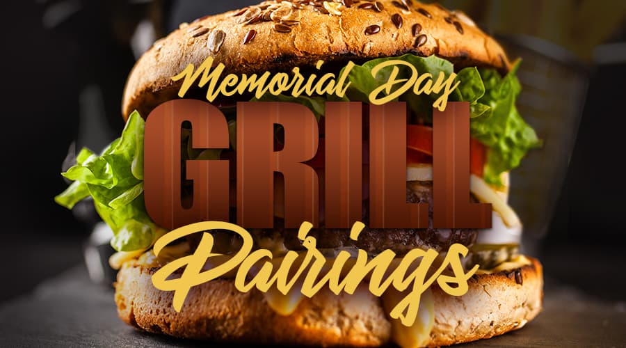 Featured image for Grill & Chill Pairings - Memorial Day Cookout Pairings