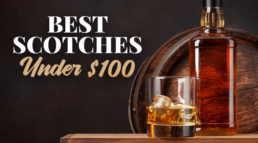 Featured image for Best Scotches Under $100