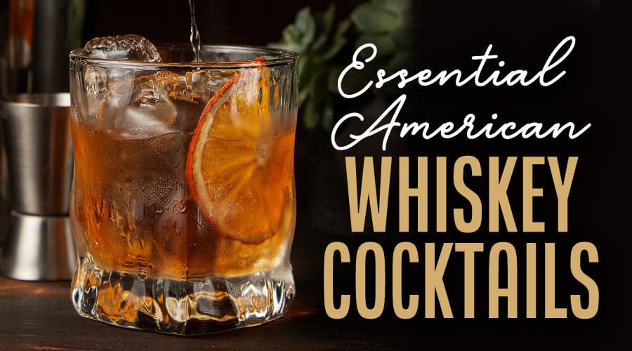 Featured image for Essential American Whiskey Cocktails