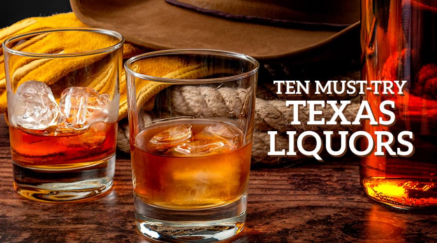 Featured image for 10 Must-Try Texas Liquors