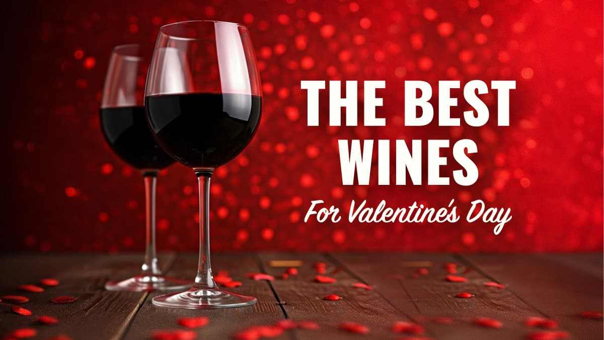 Featured image for The Best Wines For Valentine's Day