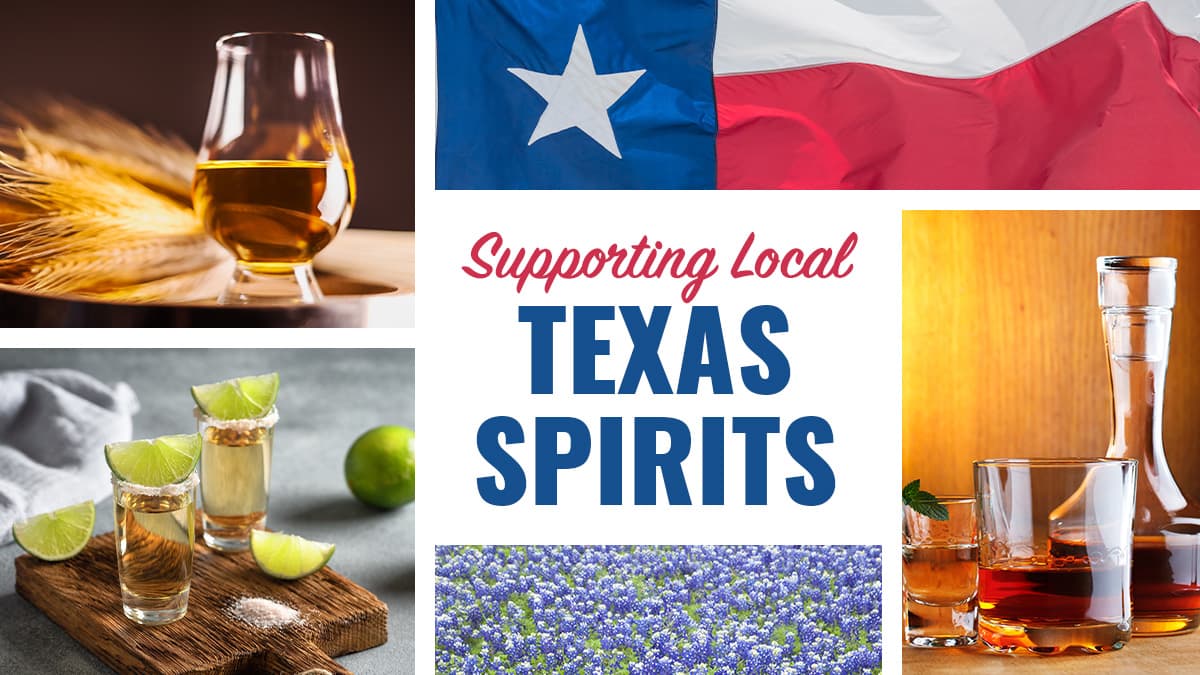 Featured image for Supporting Local - Why Texas Liquors Are Worth The Hype