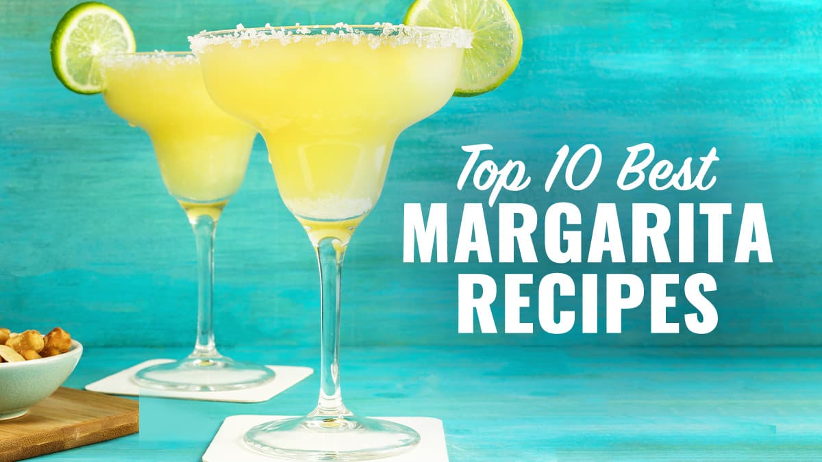 Featured image for Top 10 Margarita Recipes