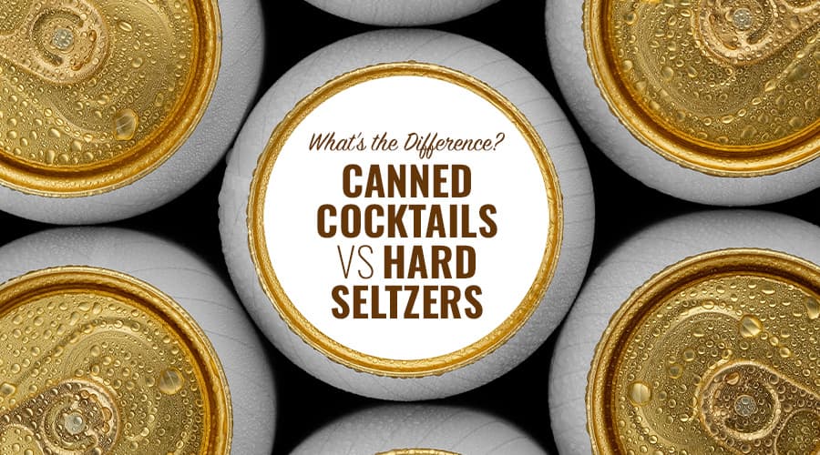 Featured image for Hard Seltzer vs Canned Cocktail: The Ultimate Comparison Guide
