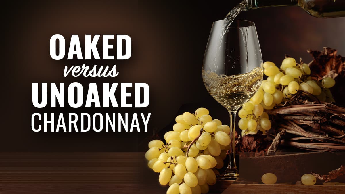 Featured image for Oaked vs Unoaked Chardonnay
