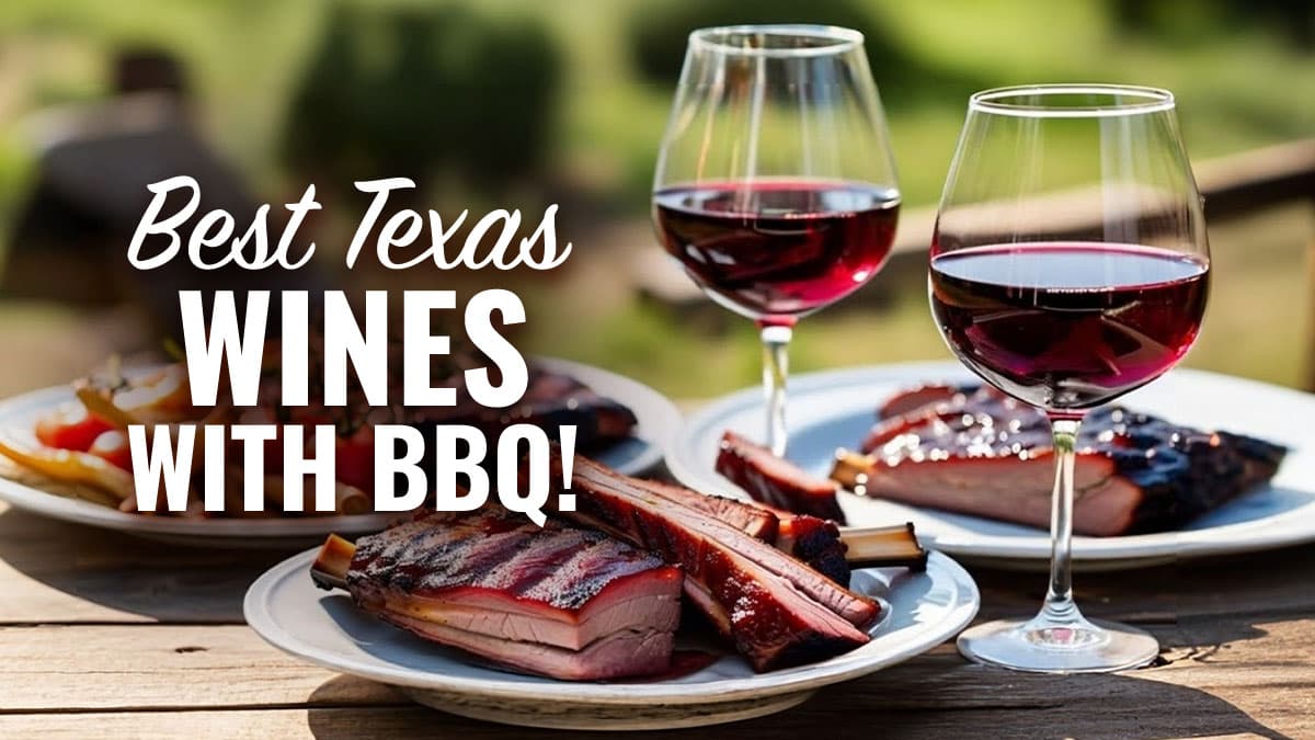 Featured image for Best Texas Wines to Pair with Texas BBQ
