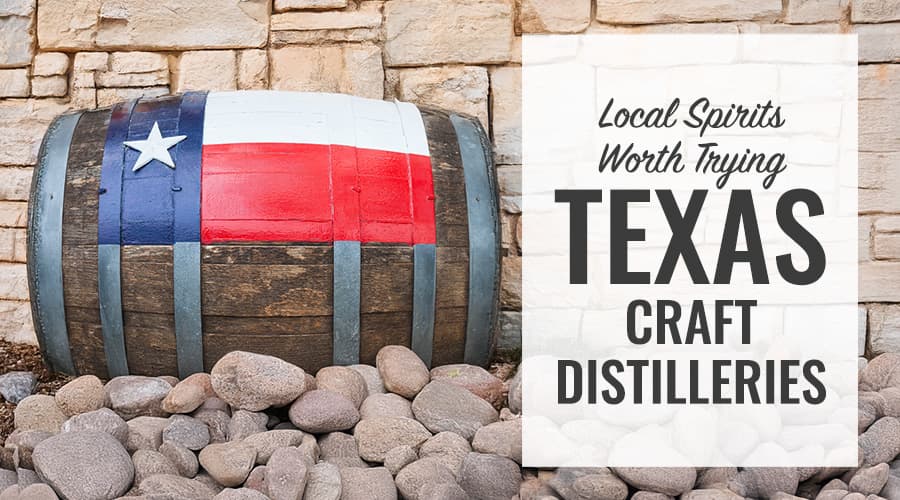 Featured image for Texas Craft Distilleries: Your Guide to the Lone Star State’s Spirits Revolution