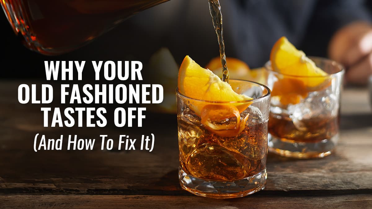 Featured image for Why Your Old Fashioned Feels Off (And How To Fix It)