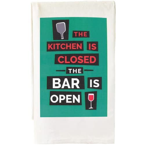 Kitchen Is Closed Bar Is Open Towel