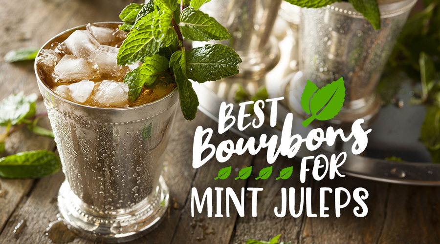 Best Bourbons For Mint Juleps