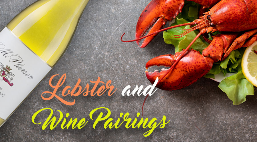 Crushable Crustacean: Lobster & Wine Pairings
