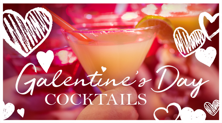 Galentine’s Day Cocktails
