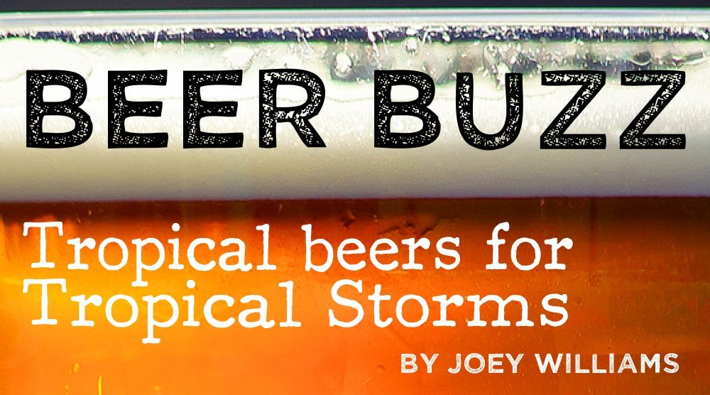 Tropical Beers For Tropical Storms