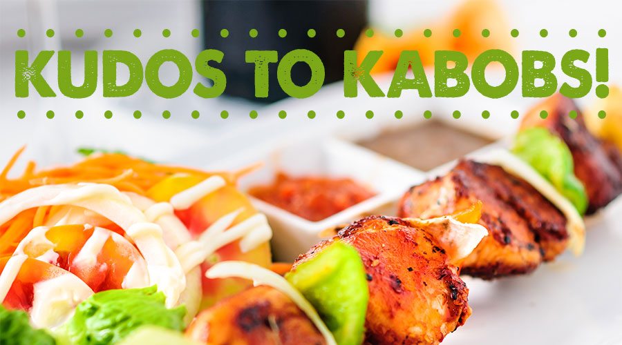 Kudos To Kabobs!