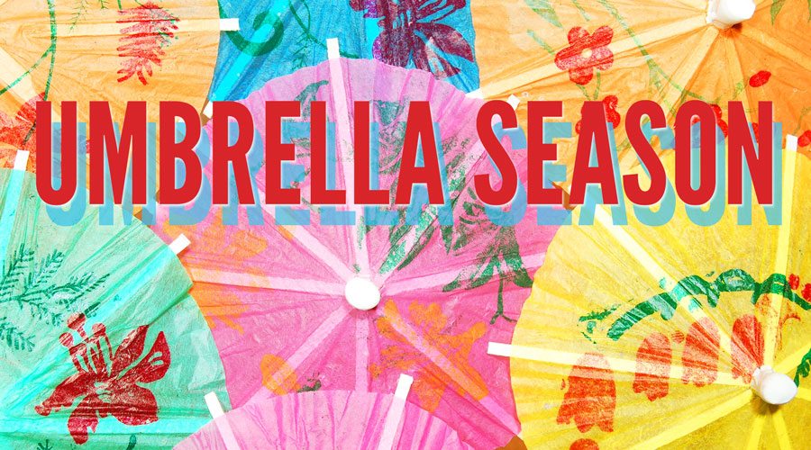Don’t Forget Your Umbrella—Drinks!