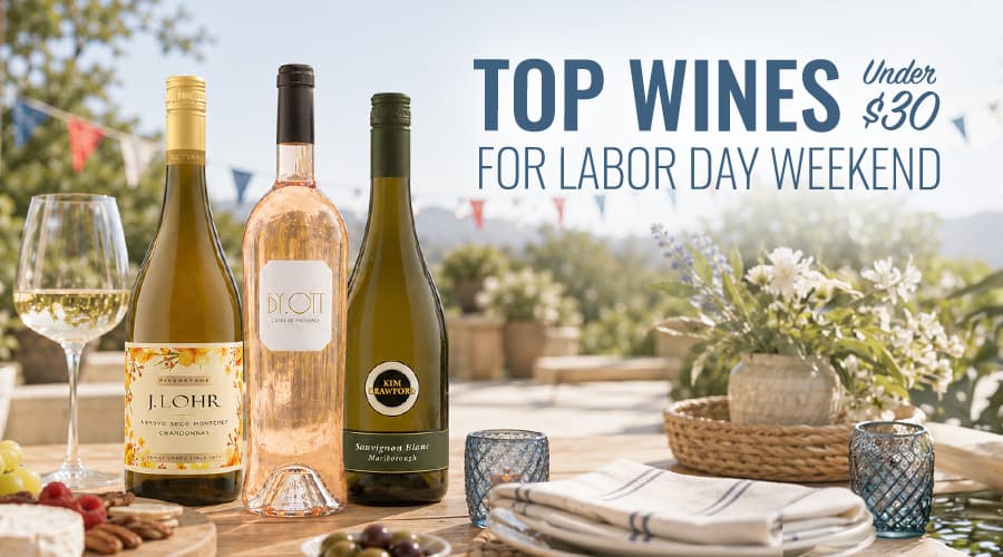 Featured image for Top Wines Under $30 for Labor Day Weekend