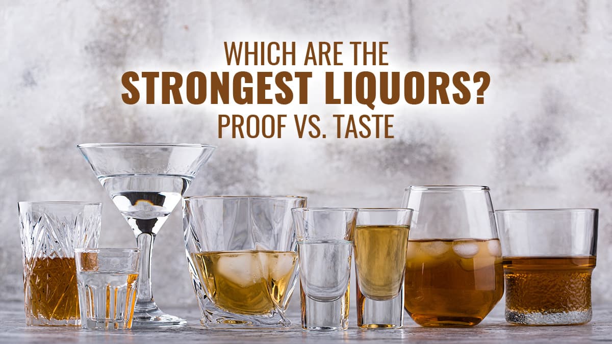 Featured image for Which Liquors Are the Strongest?